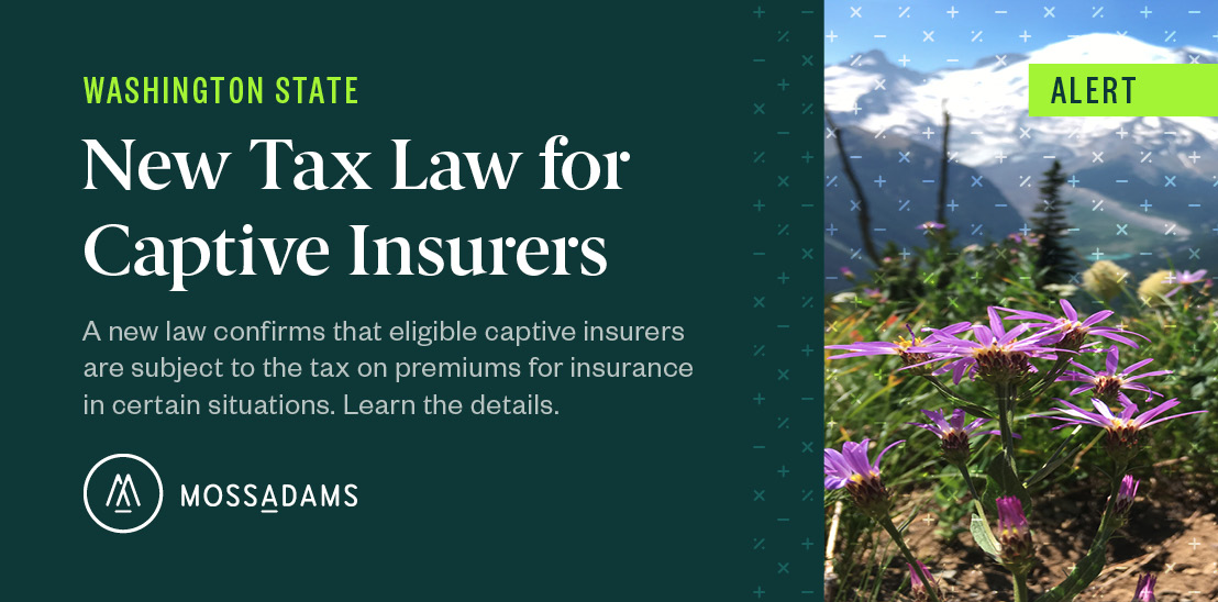 New Washington Law Enforces Premium Tax on Captive Insurers