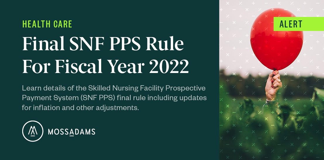 CMS Final Skilled Nursing Facility Payments Rule for FY 2022