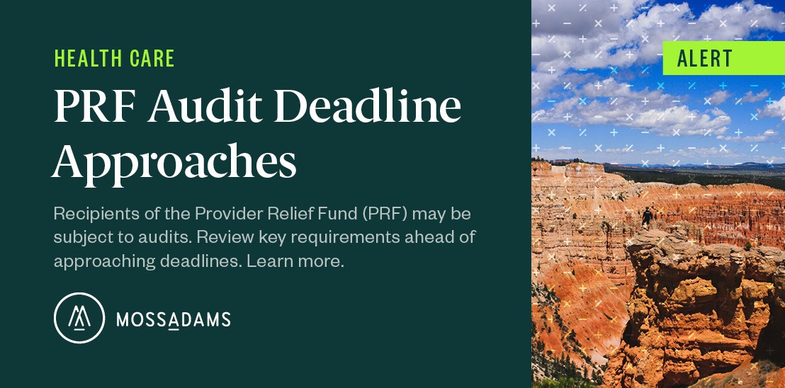 Provider Relief Fund Audit Deadlines Approaching