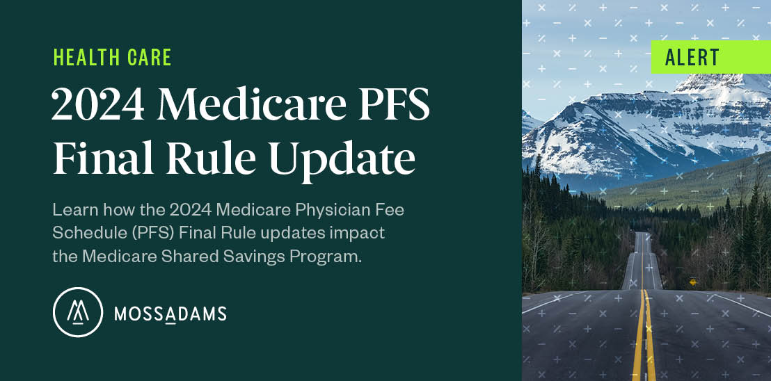 2024 PFS Final Rule Impacts Medicare Shared Savings Program